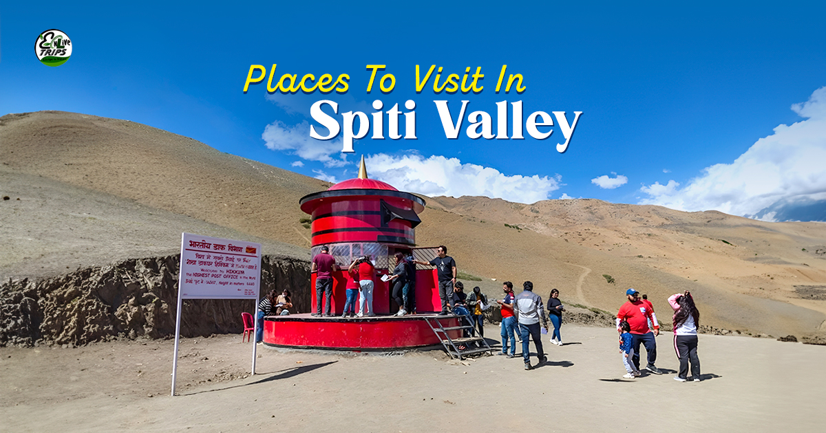 10 Must-Places to Visit in Spiti Valley for June& July 2024
